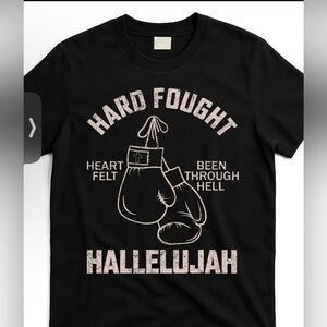 NWT “Hard Fought Hallelujah” Men’s T-Shirt